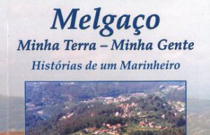 Melgaço Minha Terra, Minha Gente